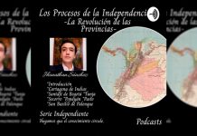 Serie podcasts: Los Procesos de la Independencia – La Revolución de las Provincias