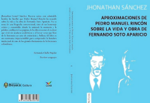 Aproximaciones de Pedro Manuel Rincón sobre la vida y obra de Fernando Soto Aparicio